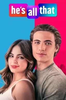 Hes-All-That-2021 Hes all that 2021 - DesireMovies, DesireMovies2.My