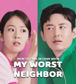 How-to-fall-in-love-with-my-worst-neighbor-2023-p How to fall in love with my worst neighbor 2023 p - DesireMovies, DesireMovies2.My
